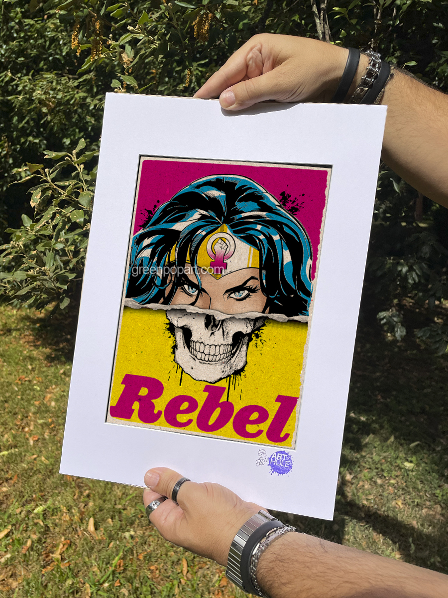 Wonder Rebel - Original Pop-Art printed on 100% recycled paper. Feminism, Patriarchy.