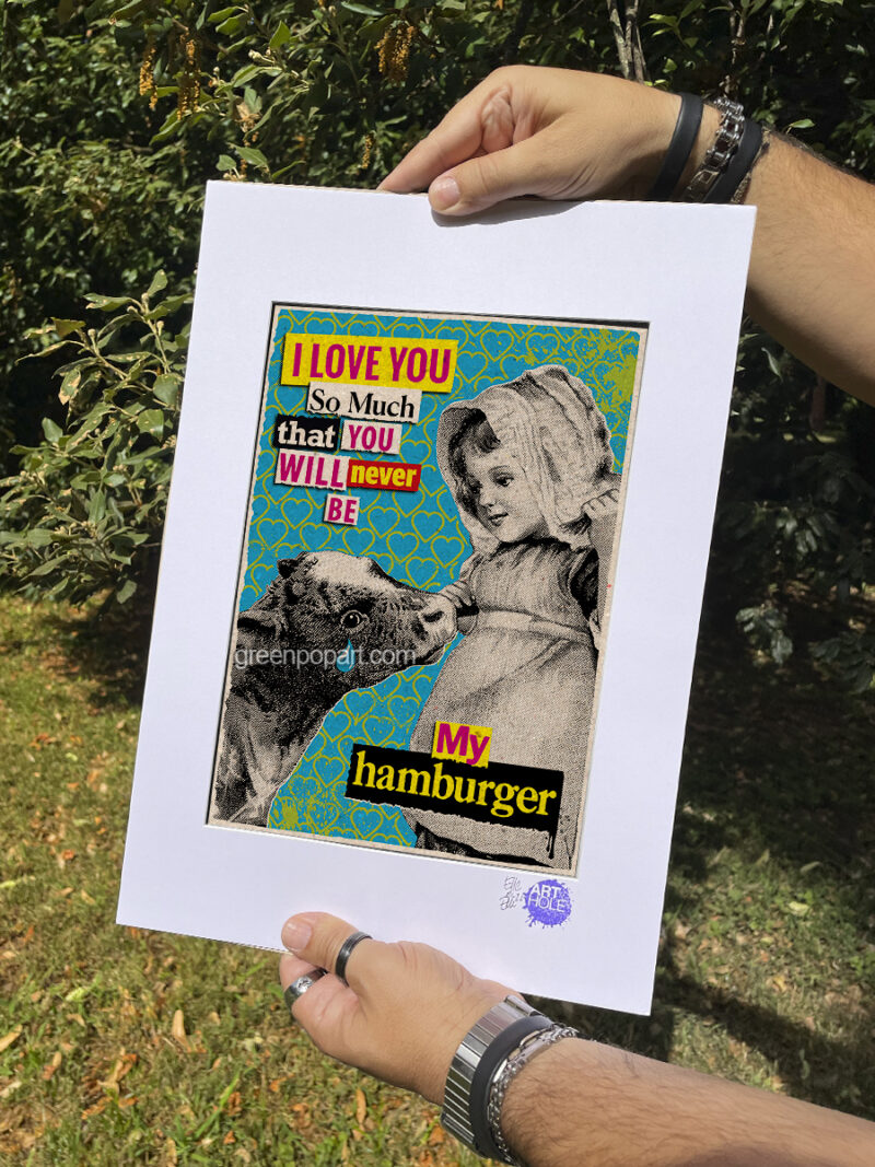 Be My Hamburger - Original Pop-Art printed on 100% recycled paper. Vintage, Vegan, Animal Rights, Animal Love, Activism