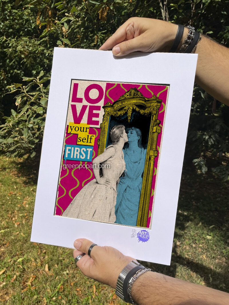 Love Yoursel First - Original Pop-Art printed on 100% recycled paper. 50s, Motivational, Self Esteem, Body Positivity