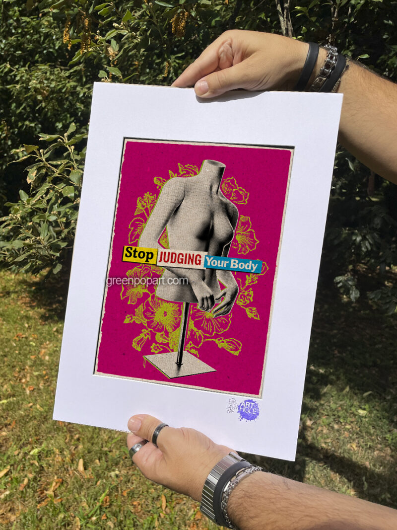 Stop Judging Your Body - Original Pop-Art printed on 100% recycled paper. 50s, Motivational, Self Esteem, Body Positivity