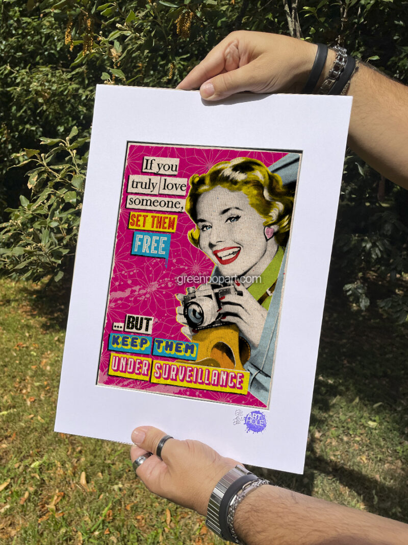 If You Truly Love Someone - Original Pop-Art printed on 100% recycled paper. Vintage, Vegan, Humor, 50s, Pin-up, Motivational, Inspirational, Love, Relationship, Couple