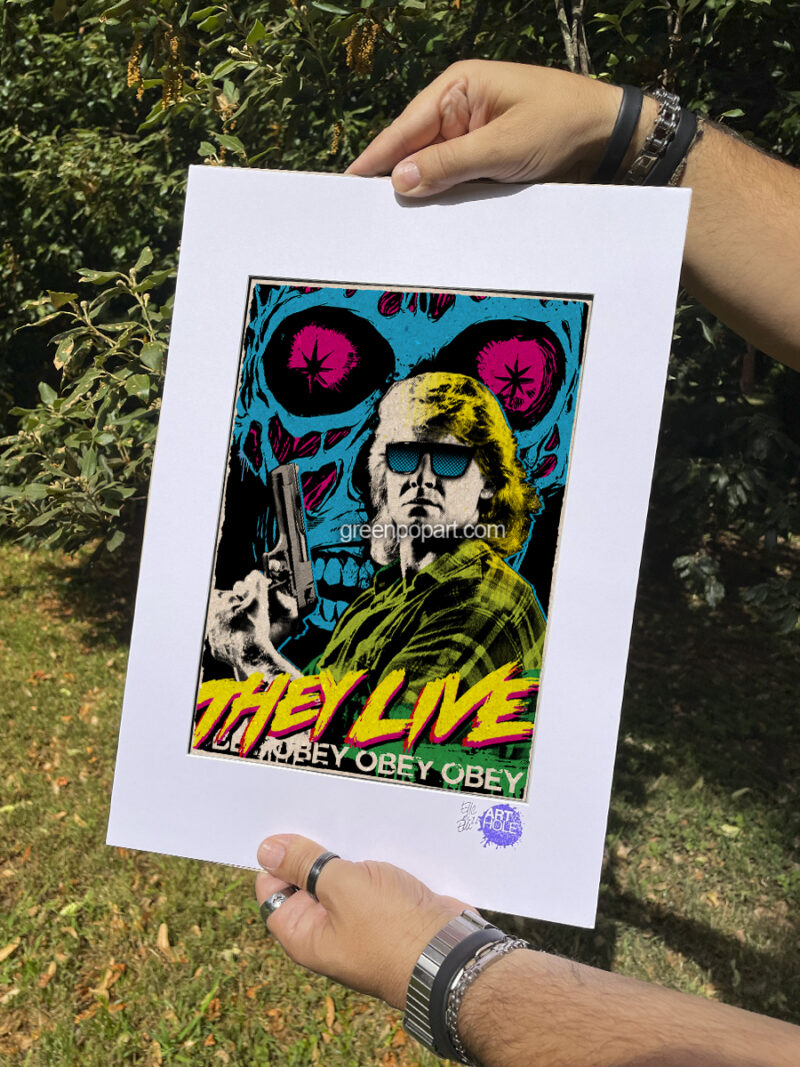 They Live - Original Pop-Art printed on 100% recycled paper. Cult Movie, 80s, Horror, Roddy Piper, John Carpenter
