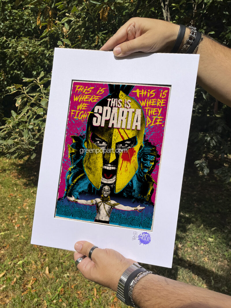 This is Sparta! - Original Pop-Art printed on 100% recycled paper. 2000s, Gerard Butler, 300, Spartans, Leonidas, Leonida